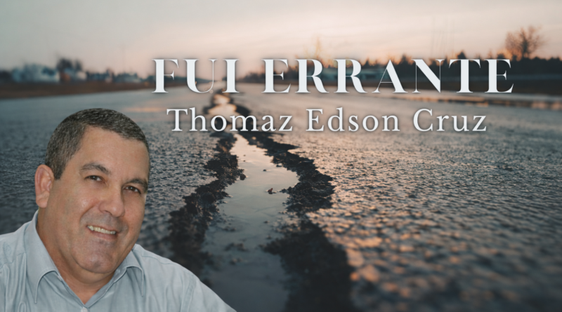 Música gospel Fui Errante de Thomaz Edson Cruz com tema de arrependimento e fé cristã